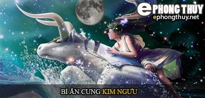 Bí mật cung hoàng đạo kim ngưu